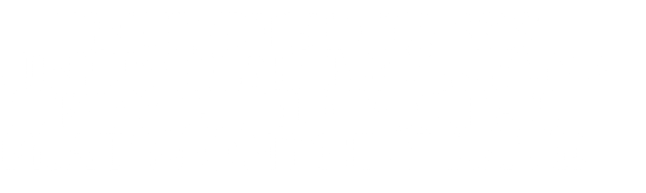 Unlimited tasks unlimited revisions dedicated Portalflat monthly rate